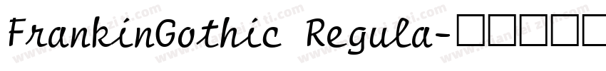 FrankinGothic Regula字体转换